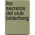 Los Secretos del Club Bilderberg