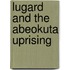 Lugard and the Abeokuta Uprising