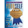 Managing Yourself for Excellence door Dr. Potter Beverly