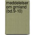 Meddelelser Om Grnland (Bd.9-10)