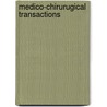 Medico-Chirurugical Transactions by General Books