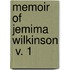 Memoir Of Jemima Wilkinson  V. 1