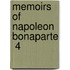 Memoirs Of Napoleon Bonaparte  4