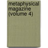Metaphysical Magazine (Volume 4) by General Books
