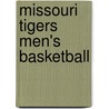 Missouri Tigers Men's Basketball by Not Available