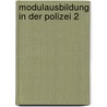 Modulausbildung in der Polizei 2 door Uwe Flöss