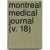 Montreal Medical Journal (V. 18) by George Edgeworth Fenwick