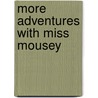 More Adventures With Miss Mousey by Lynn Taylor