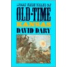 More True Tales Old-time Ks (pb) by Dary David