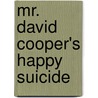 Mr. David Cooper's Happy Suicide door Scott Rose