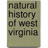Natural History of West Virginia door Not Available