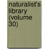 Naturalist's Library (Volume 30)