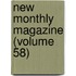 New Monthly Magazine (Volume 58)