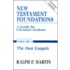 New Testament Foundations Vol. 1