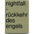 Nightfall - Rückkehr des Engels