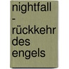Nightfall - Rückkehr des Engels door Adrian Phoenix