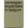 Norwegian Expatriates in Belgium by Not Available
