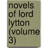 Novels of Lord Lytton (Volume 3)