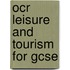 Ocr Leisure And Tourism For Gcse