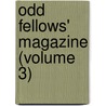 Odd Fellows' Magazine (Volume 3) door James C. Walker