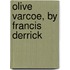 Olive Varcoe, By Francis Derrick