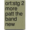 Ort:stg 2 More Patt The Band New by Thelma Page