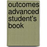 Outcomes Advanced Student's Book by Hugh Dellar