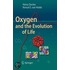 Oxygen And The Evolution Of Life