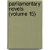 Parliamentary Novels (Volume 15)
