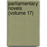 Parliamentary Novels (Volume 17) door Trollope Anthony Trollope