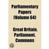 Parliamentary Papers (Volume 64)