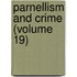 Parnellism and Crime (Volume 19)