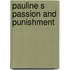 Pauline S Passion And Punishment