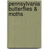 Pennsylvania Butterflies & Moths door James Kavanaugh
