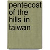Pentecost of the Hills in Taiwan door Ralph Covell