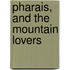 Pharais, And The Mountain Lovers