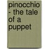 Pinocchio - The Tale Of A Puppet