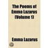 Poems of Emma Lazarus (Volume 1)