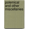Polemical And Other Miscellanies door Robert Hall