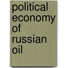 Political Economy of Russian Oil door David Stuart Lane