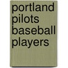 Portland Pilots Baseball Players door Not Available