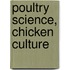Poultry Science, Chicken Culture