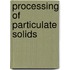 Processing Of Particulate Solids