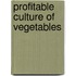 Profitable Culture of Vegetables