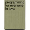 Programming For Everyone In Java door Per Brinch Hansen