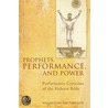 Prophets, Performance, And Power door William Doan