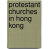 Protestant Churches in Hong Kong door Not Available
