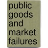 Public Goods And Market Failures door Tyler Cowen