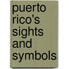 Puerto Rico's Sights and Symbols by J. Katlin