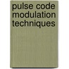 Pulse Code Modulation Techniques by William N. Waggener